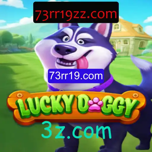 Descubra o Mundo de LuckyDoggy: A Aposta Divertida e Inovadora com 73rr19.com